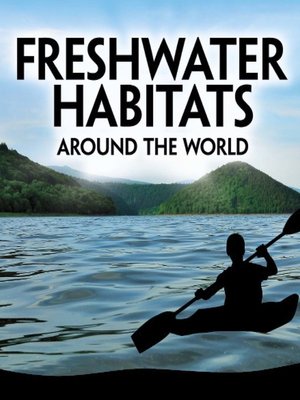 cover image of Freshwater Habitats Around the World